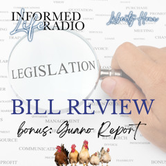 Informed Life Radio 02-28-25 Liberty Hour - Bill Review