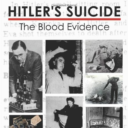 Stream episode Episode 10155 Hitler's Suicide The Blood Evidence