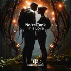 Noize Tank - This Love