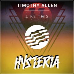 Timothy Allen - Like This