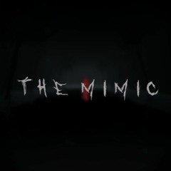 Stream Chapter 2- The Mimic by senzai