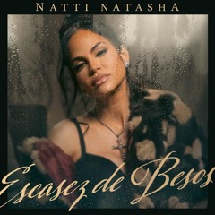 NATTI NATASHA - Escasez De Besos