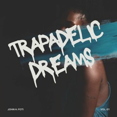 Dream Trapadelic