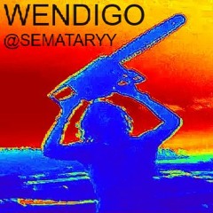 SEMATARY - WENDIGO (SLOWED DOWN)**