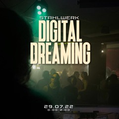 Digital Dreaming 29.07.22 I 0:00-2:00