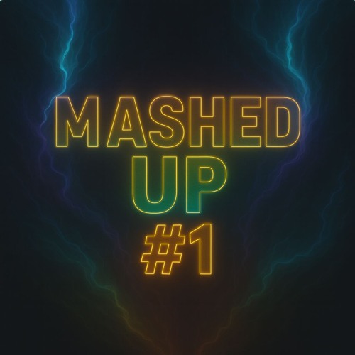 Mashed Up #1 - Compi