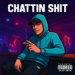 The Kid L4 - CHATTIN’ SHIT