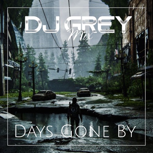 Days Gone By