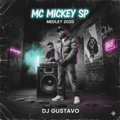 Mc Mickey Sp Medley 2020 DJ Gustavo.mp3