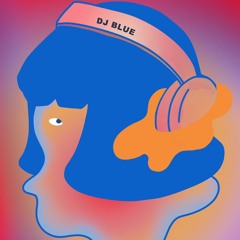 随遇而安——DJ BLUE