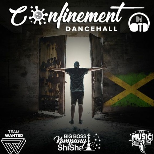 Confinement Dancehall DJ OTD