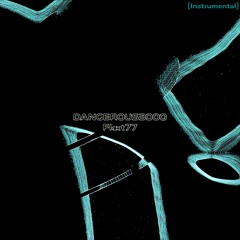 Dangerous3000 (Instrumental)