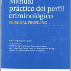 [FREE] EPUB 📝 Manual práctico del perfil criminológico by  Jorge Jiménez Serrano &
