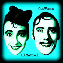 (...) Marcia (...) (OddWorld Remix)
