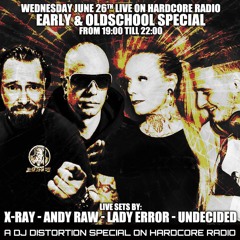 Early & Oldschool Special live at Hardcore Radio 2024/06/26