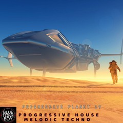 Progressive Planet 19 ~ #ProgressiveHouse #MelodicTechno Mix