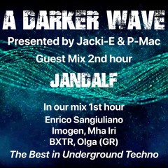 #387 A Darker Wave 16-07-2022 with guest mix 2nd hr by Jandalf