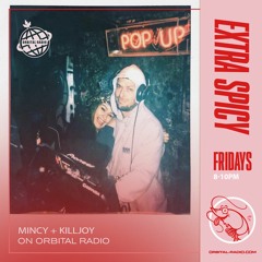 Orbitial Radio Show - Mincy b2b Killjoy (Iso & Chill)