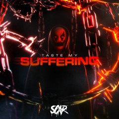 Taste My Suffering (ORIGINAL MIX)