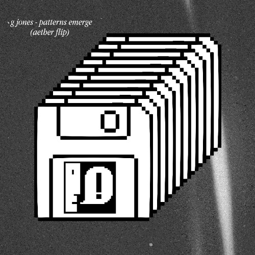 G Jones - Patterns Emerge (aether flip)