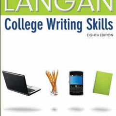 [Read] [EBOOK EPUB KINDLE PDF] College Writing Skills by  John Langan 💜