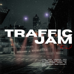 Traffic Jam VOL 2 ft. DJGRADEAY