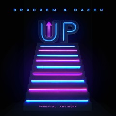 Brackem & Dazen - Up