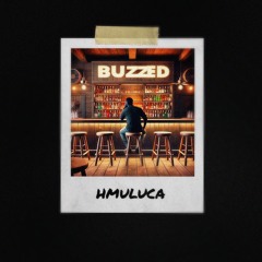 Buzzed
