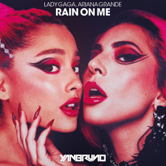 Lady Gaga, Ariana Grande - Rain On Me (Yan Bruno Remix) FREE DOWNLOAD!!