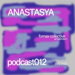 Anastasya x Fornax Collective #012