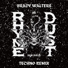 MK, Dom Dolla - Rhyme Dust (Brady Walters Remix) [REUPLOADED]