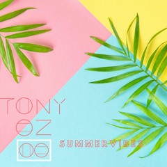 Tony Oz - Summer Vibes
