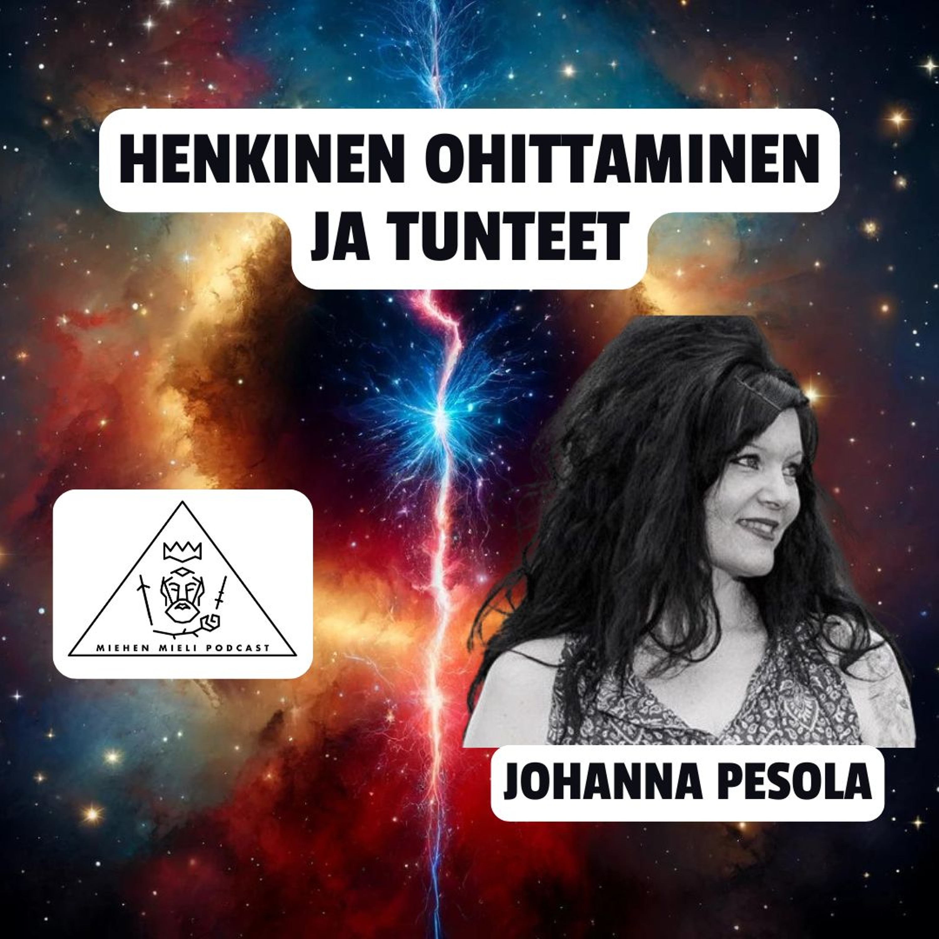 Henkinen ohittaminen ja tunteet - Johanna Pesola