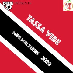 Digga D Presents | #TassaVibe (Vol. 1) #MiniMixSeries | 2020
