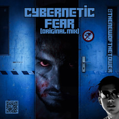 Cybernetic Fear (Original Mix)