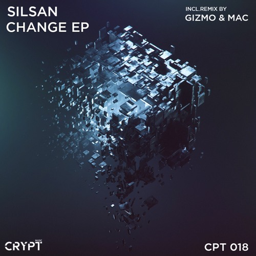 SILSAN - Change (Gizmo & Mac Remix) [Preview]