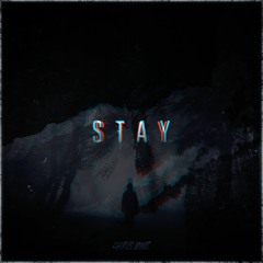 'STAY'