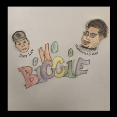 No Biggie ft. Jayy Lav