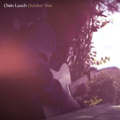 October Sun (feat. M. Ward, Tony Garnier & Steve Gunn)