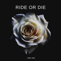 Ride Or Die Prod. by $ever