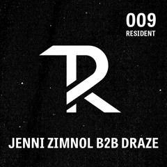 Jenni Zimnol B2B Draze: Resident Set