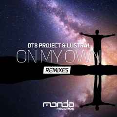 #ASOT992 - DT8 Project & Lustral - On My Own (Glynn Alan Remix)[Mondo Records]
