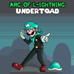 [Undertoad] [Cover] - Arc of L-ightning