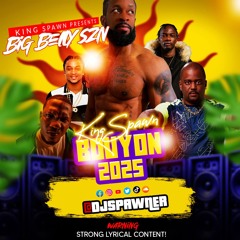 DJ SPAWNER - BOUYON 2025 BIG BELLY SEASON