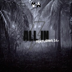 all in (feat. J.L.)