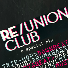 RE/UNION CLUB vinyl (Tribute to Kruder & Dorfmeister K7 Mix 1996)
