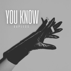 Gapless - You Know (Radio Mix)