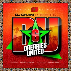 DJ Cham Drerries United Part 6