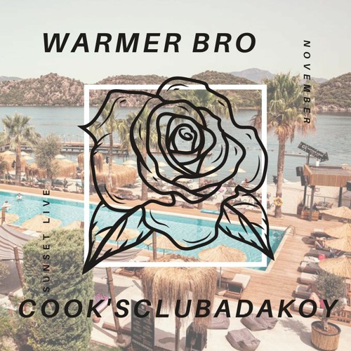 WARMER BRO - COOK'S CLUB ADAKOY SUNSET LIVE