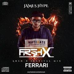 James Hype - Ferrari (Arsh-X Festival Mix)